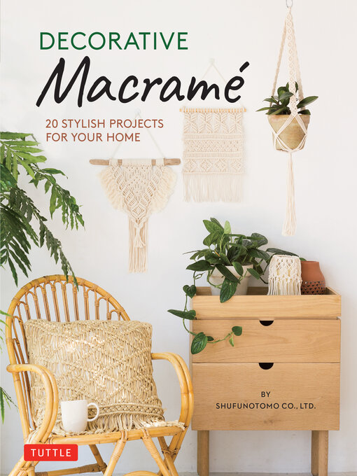 Title details for Decorative Macrame by Shufunotomo - Available
